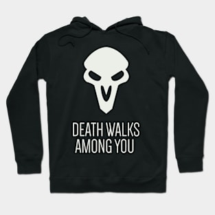 Reaper Death Walks Among You Hoodie